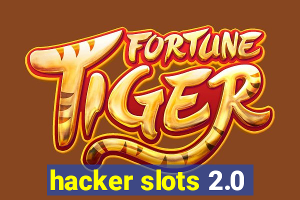 hacker slots 2.0